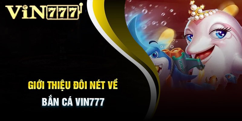 Bắn cá Vin777