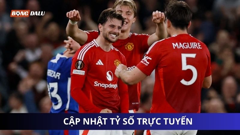 Cập nhật tỷ số trực tuyến Cập nhật tỷ số trực tuyến