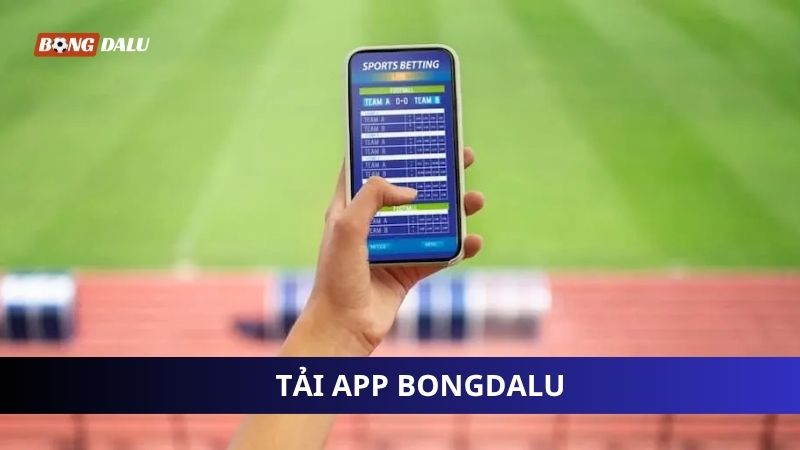 Tải app Bongdalu đơn giản Tải app Bongdalu đơn giản